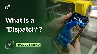 What Is L2L Dispatch?