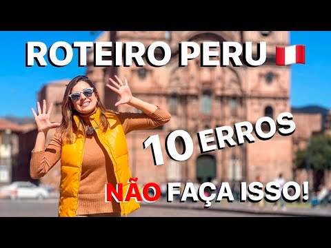 Vídeo: 10 coisas para não fazer no Peru