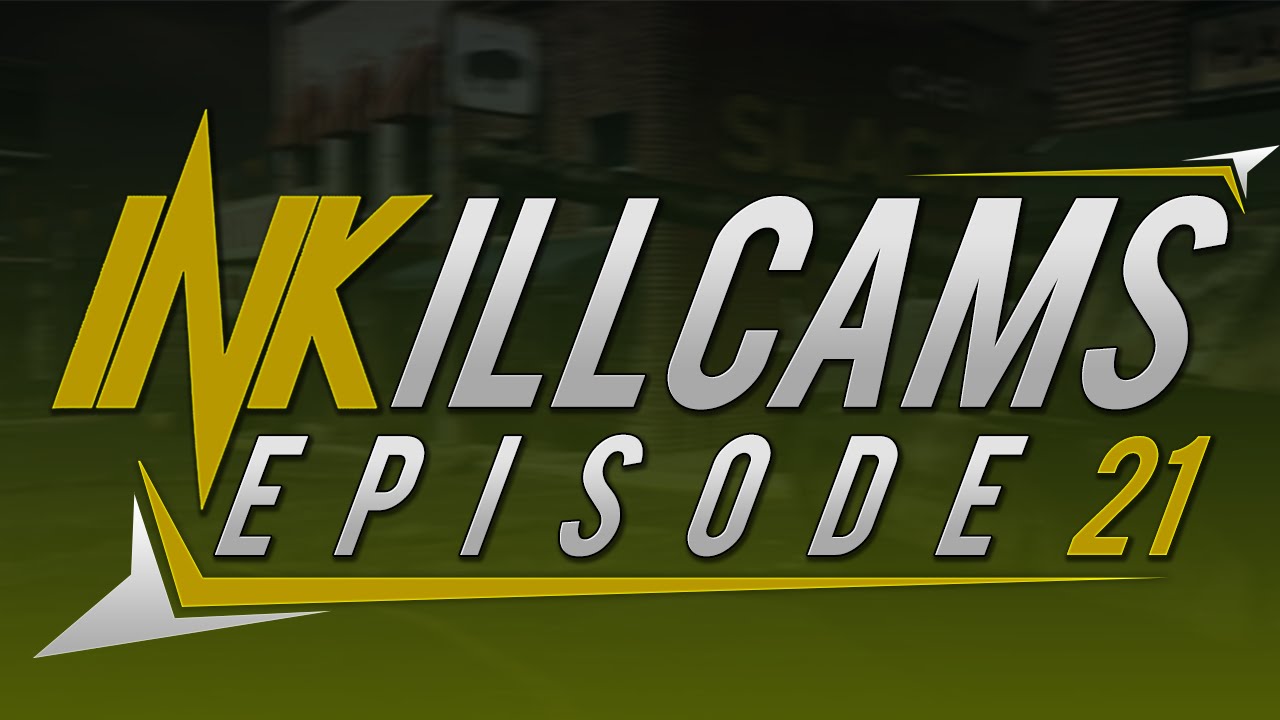 iNKillcams - Episode 21 | iNK Clan