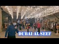 Dubai al seef  historical infrastructures  souvenir shops  ajay jibala