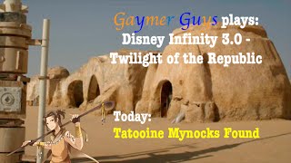 Disney Infinity 3.0 - Twilight of the Republic: Mynock Locations (Tatooine)