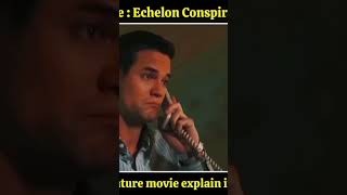Echelon Conspiracy Adventure Movie Explained In Hindi