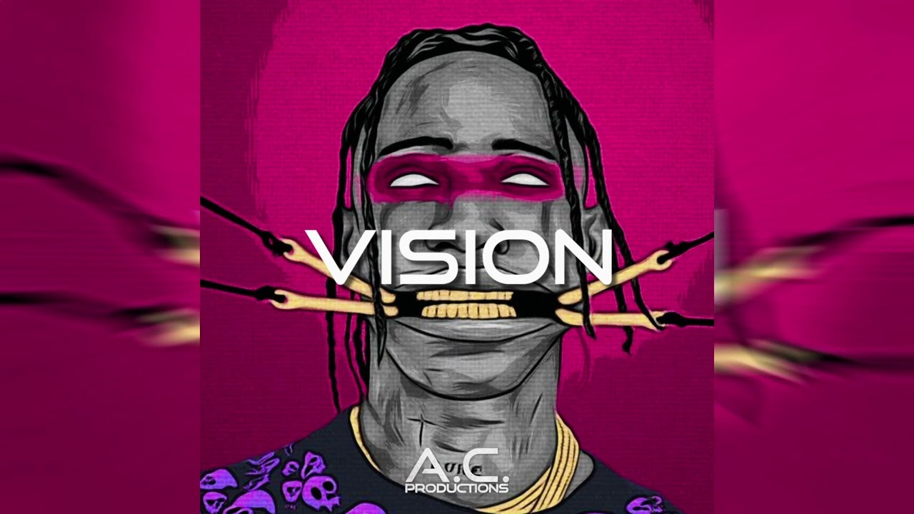 A. C. - Vision I Travis Scott Type Beat 2023