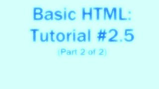 Basic HTML: Tutorial #2.5 Divs, Fonts, and Much More! (Part 2 of 2) Wealth