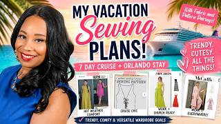 Vacation - Holiday SEWING PLANS with Pattern and Fabric Pairings!!!