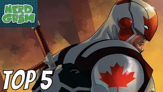 Top 5 CANADIAN Comic Book Characters RANKED