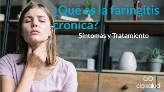 Faringitis Crónica, Tratamiento, Sintomas - CIO Bilbao