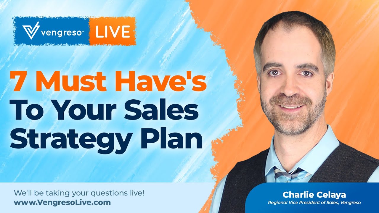 7 Must Have's To Your Sales Strategy Plan