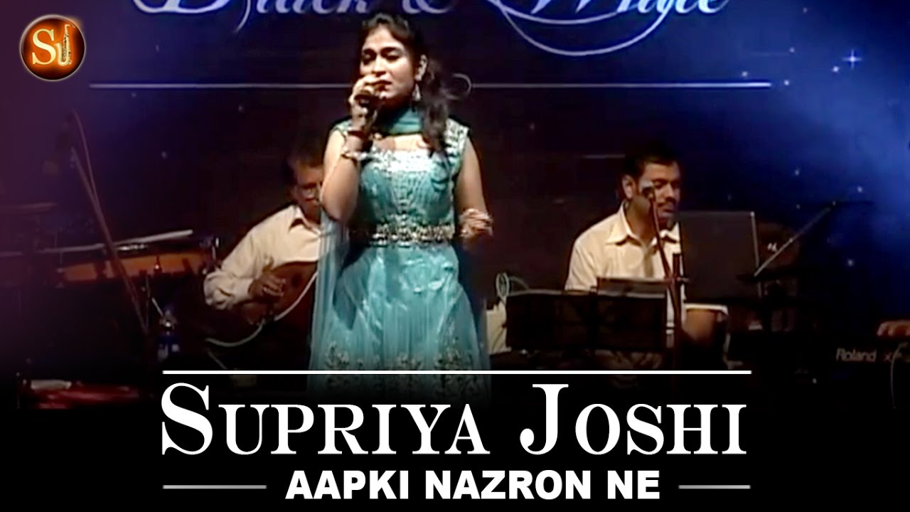 Aap Ki Nazron Ne Samjha    Playback Singer   Supriya Joshi  i am Supriya