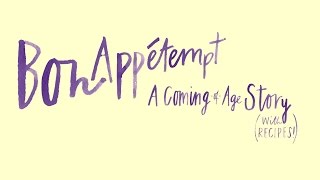 Bon Appétempt: A Coming-of-Age Story (with Recipes!) | Official Trailer (2015)