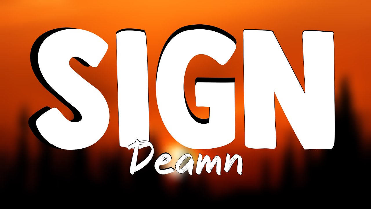 Sign - Deamn{Lyrics Video}🦂 - YouTube