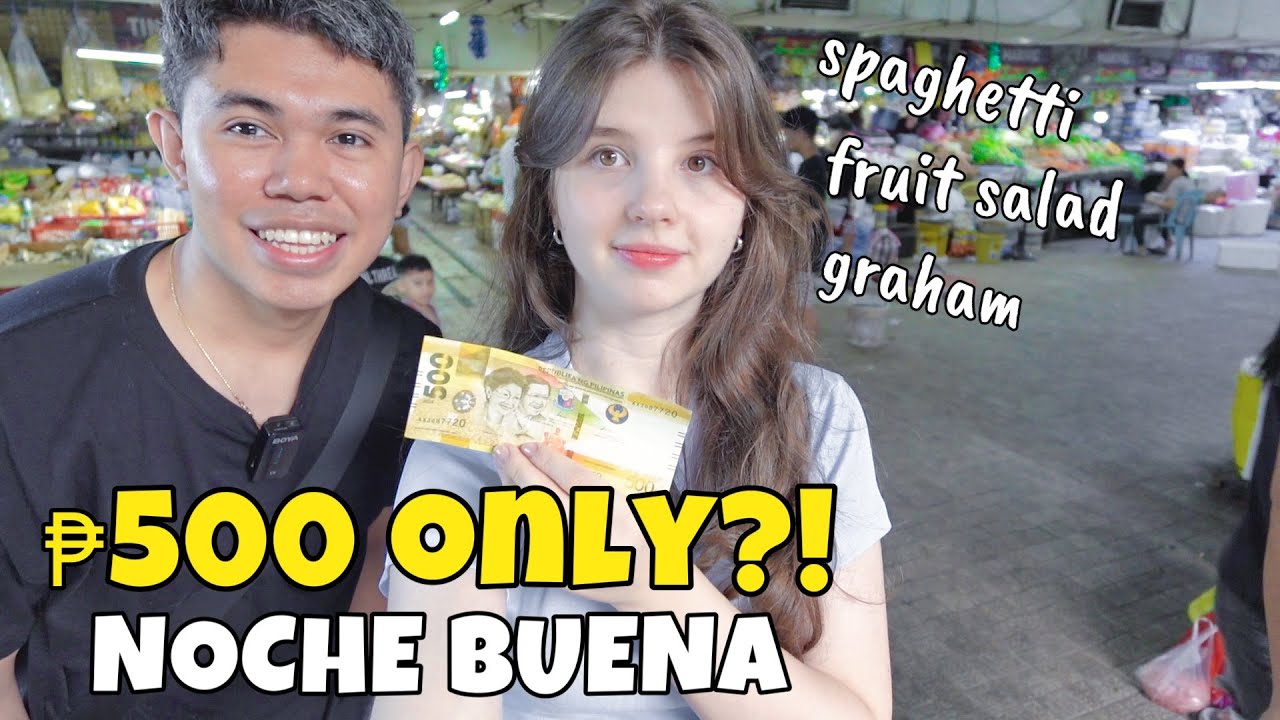 Can My Foreign Wife Budget ₱500 for Noche Buena at a Local Market?