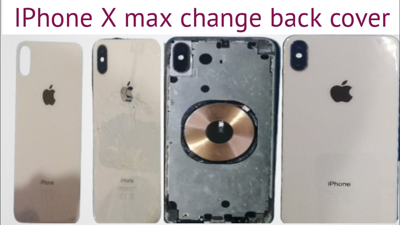 IPhone X max change back cover YouTube