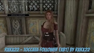 Skyrim SE Xbox One Mods|Rxkx22 - Toccata Follower [XB1]