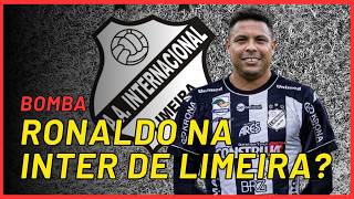 RONALDO ENLOUQUECEU? R$ 454 MILHÕES NO INTERIOR