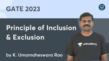 Principle of Inclusion & Exclusion | GATE 2023 | Umamaheshwar Rao | Unacademy Computer Science