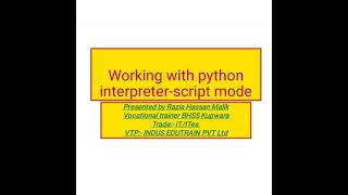 Working with python interpreter-script mode