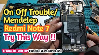 Solusi Redmi Note 7 Tombol On Off Rusak/ Trouble/ Mendelep !!