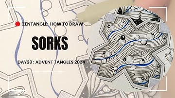 Zentangle: Sorks Step-by-Step Tutorial / Advent Tangles 2024 Day 20