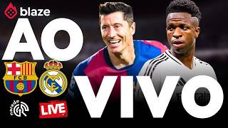 BARCELONA X REAL MADRID AO VIVO AGORA 🔥 EL CLÁSICO LA LIGA | DIRETO DO CAMP NOU