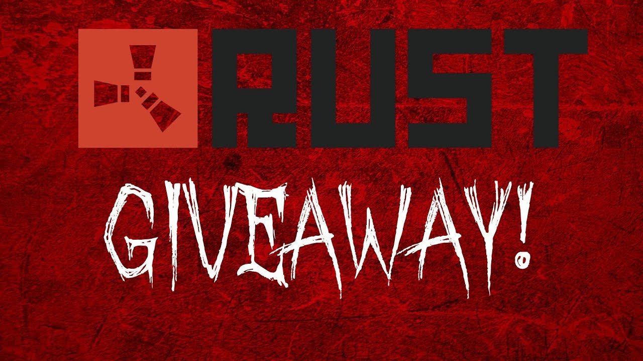 $45 RUST GIVEAWAY!!! - YouTube