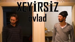 Elvin İbra - Xeyi̇rsi̇z Övlad