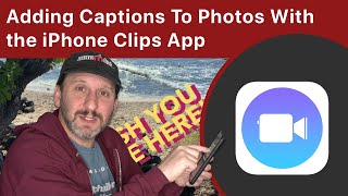 Adding Captions To Photos Using The Apple Clips App On Your iPhone screenshot 5