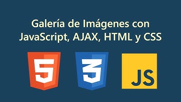 Galería de Imágenes con Javascript, CSS, HTML y AJAX (SIN JQUERY)