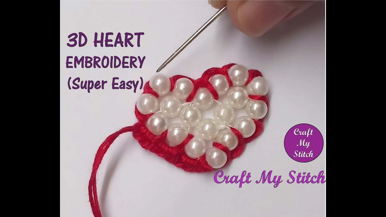 3D Valentine Heart ❤ with beads and thread - Hand Embroidery - Super Easy