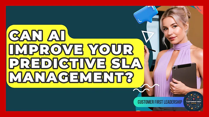 Can AI Improve Your Predictive SLA Management? - Customer First Leadership