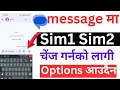 Message Ma Sim1 Sim2 Option Audain Message Ma sim2 Option Kasari Herne / Sim 1 Sim2 Sms Settings