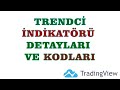 TRENDCİ İndikatörü Kodları