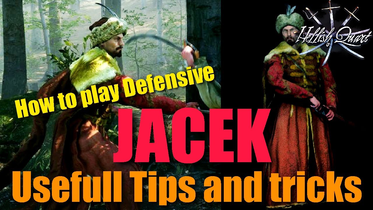 (tips)How to play defensive with Jacek - Hellish Quart Guide