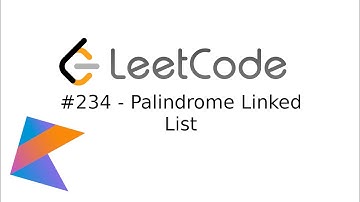 My Favorite Problem! | LeetCode in Kotlin: #234 Palindrome Linked List