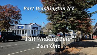 Port Washington, New York | Fall Walking Tour | Main Street | Part One