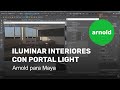 Iluminar interiores con Portal Light en Arnold para Maya