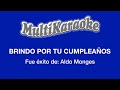 Brindo Por Tu Cumpleaños - Multikaraoke - Fue Éxito de Aldo Monges