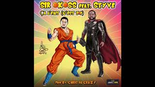 Sir Okoss - ça l'Fait (C'est top) ft. Styve a.k.a La Fuente [Official Audio]