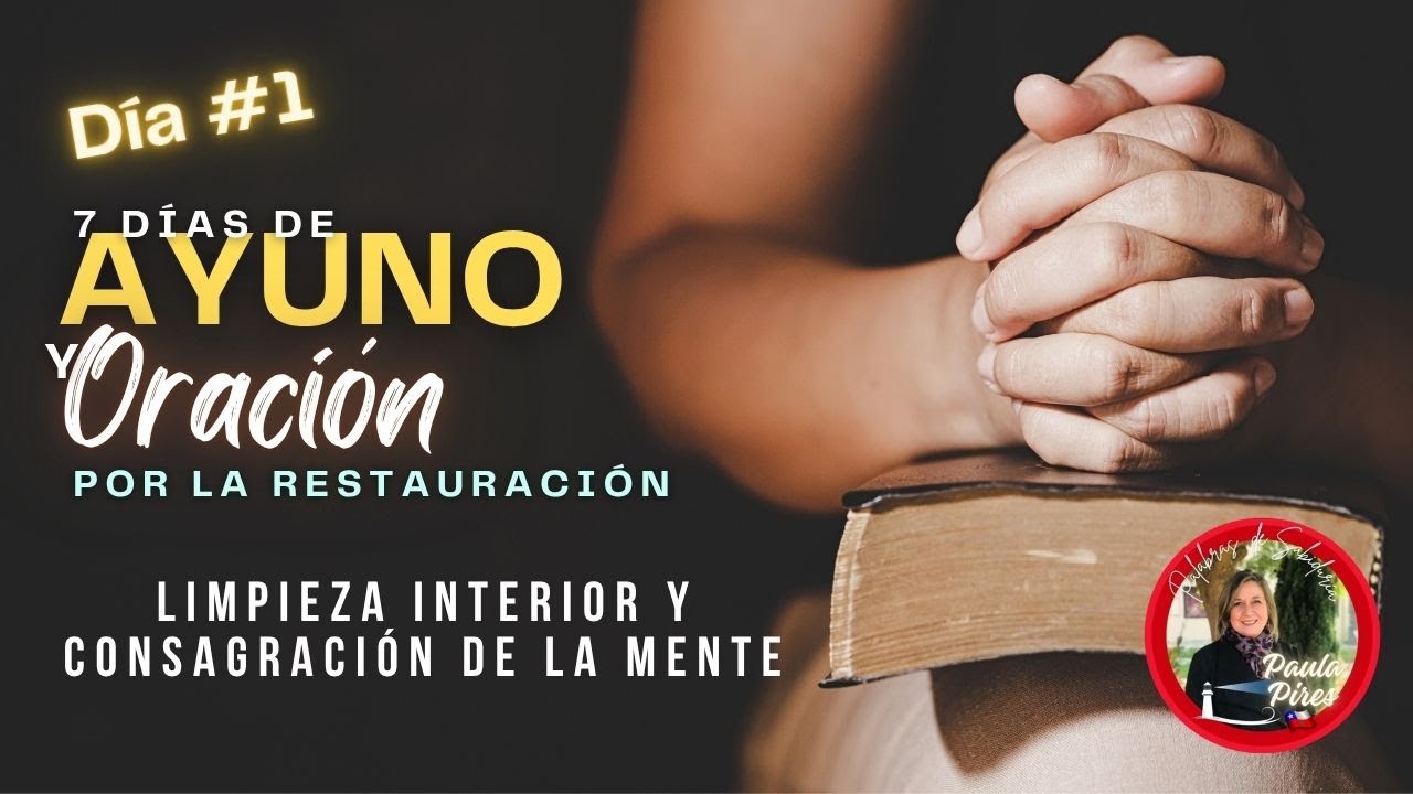 #1 Desafío🙏 7 Días Ayuno y Oración - ✨Preparando el corazón para la batalla espiritual - Paula Pires