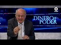 Dinero y Poder - Jueves 30 de diciembre de 2021