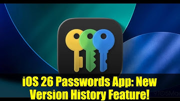 iOS 26 Passwords App: New Version History Feature!