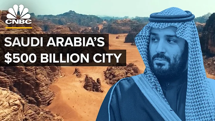 Exploring Neom: Saudi Arabia's $500 Billion Futuristic City