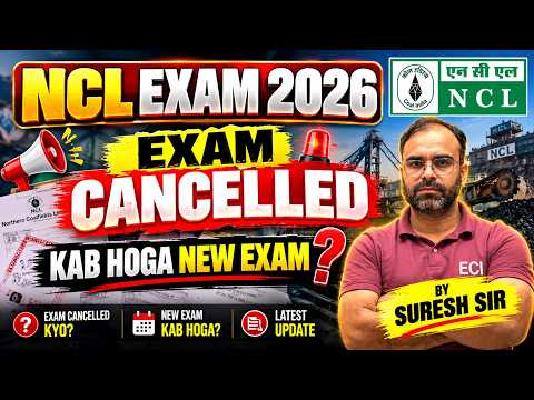 NCL 2026 | EXAM CANCELLED  | #sscje #rrbje #nclexam