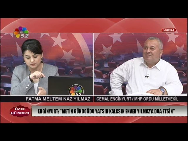 25/06/2018 ÖZEL GÜNDEM - CEMAL ENGİNYURT / MHP ORDU MİLLETVEKİLİ