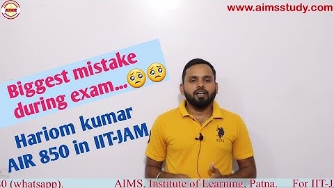 Hariom kumar AIR - 850 in IIT-JAM 2022 | Biggest mistake during IIT-JAM exam 🙄🙄| #iitjam2023 #iitjam