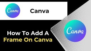 How To Add A Frame On Canva screenshot 3