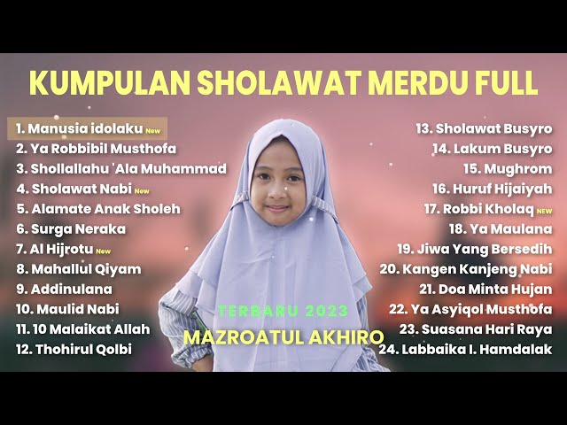 KUMPULAN SHOLAWAT MAZROATUL AKHIRO TERBARU 2023 (COVER) class=