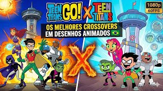 OS MELHORES CROSSOVERS EM DESENHOS ANIMADOS