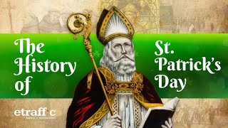 The Meaning Behind St. Patrick's Day: Everything You Need To Know | ETRAFFIC