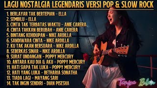 Album nostalgia terbaik legendaris versi Pop & Slow Rock